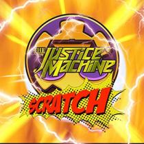 Justice Machine Scratch